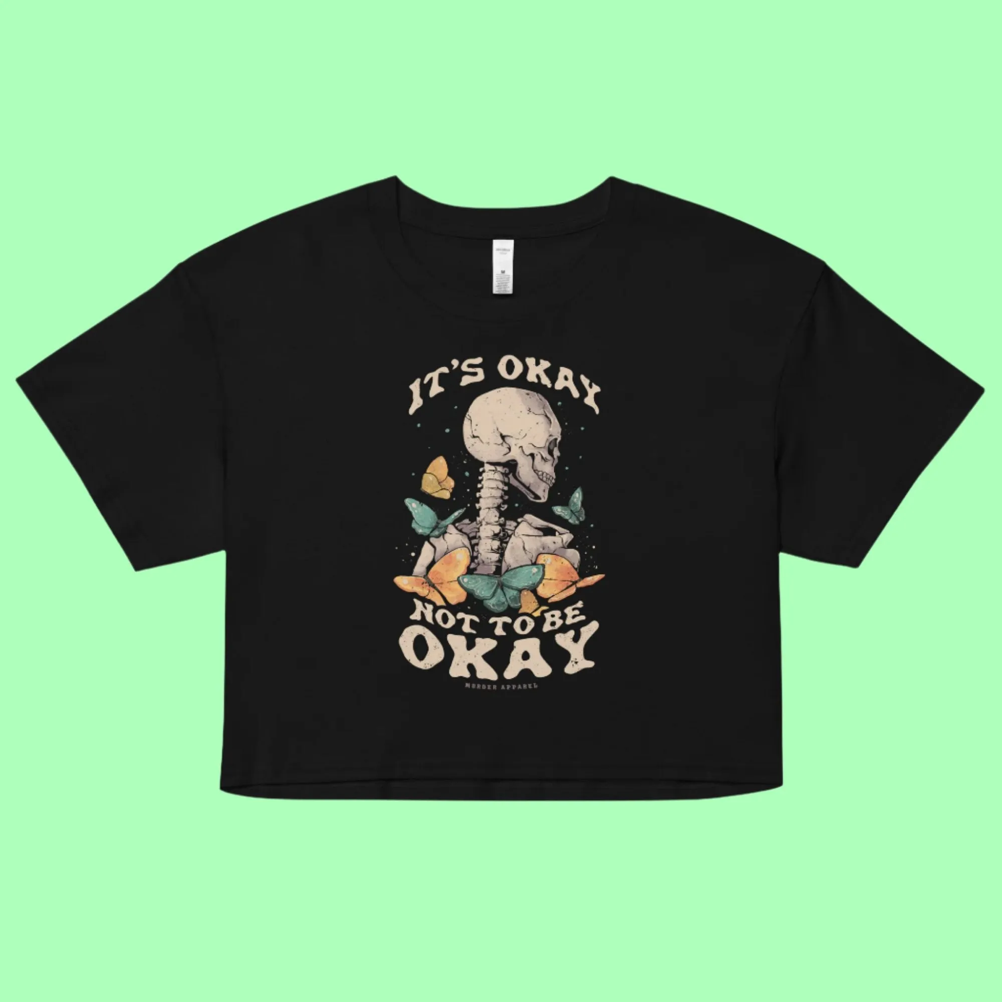 It's Okay Not To Be Okay Crop Top