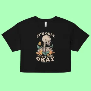 It's Okay Not To Be Okay Crop Top